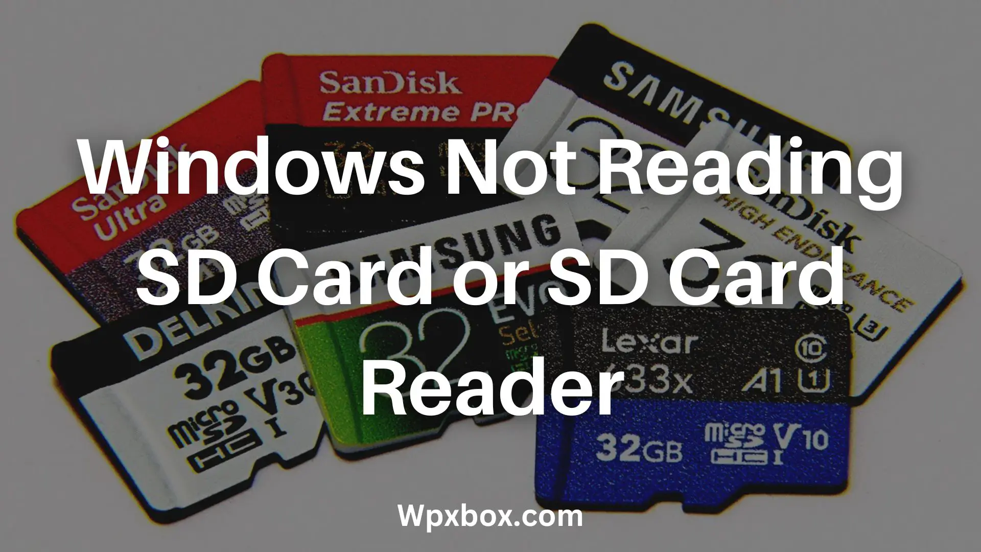 Windows Not Reading SD Card or SD Card Reader