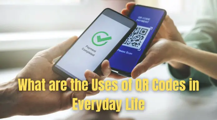 What are the Uses of QR Codes in Everyday Life