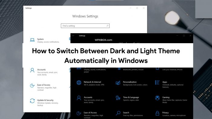 Switch Dark and Light Theme Windows Auto Dark Mode