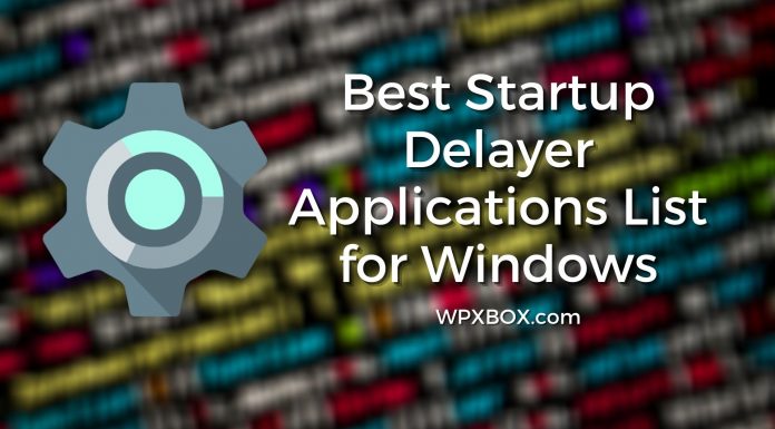 Best Tools to Delay Startup Applications for Windows 10