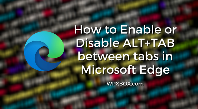 Enable or Disable ALT+TAB between tabs in Microsoft Edge