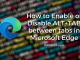 Enable or Disable ALT+TAB between tabs in Microsoft Edge