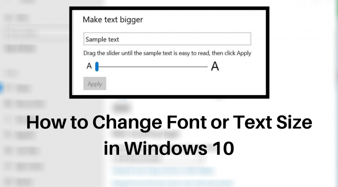 How to Change Font or Text Size in Windows 11/10