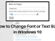 How to Change Font or Text Size in Windows 10