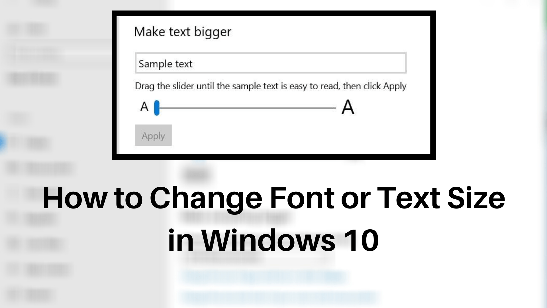 How to change font or text size in Windows 10