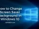 How to Change Screen Saver Background in Windows 11/10