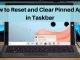 How to Reset and Clear All Pinned Apps on Taskbar in Windows 10