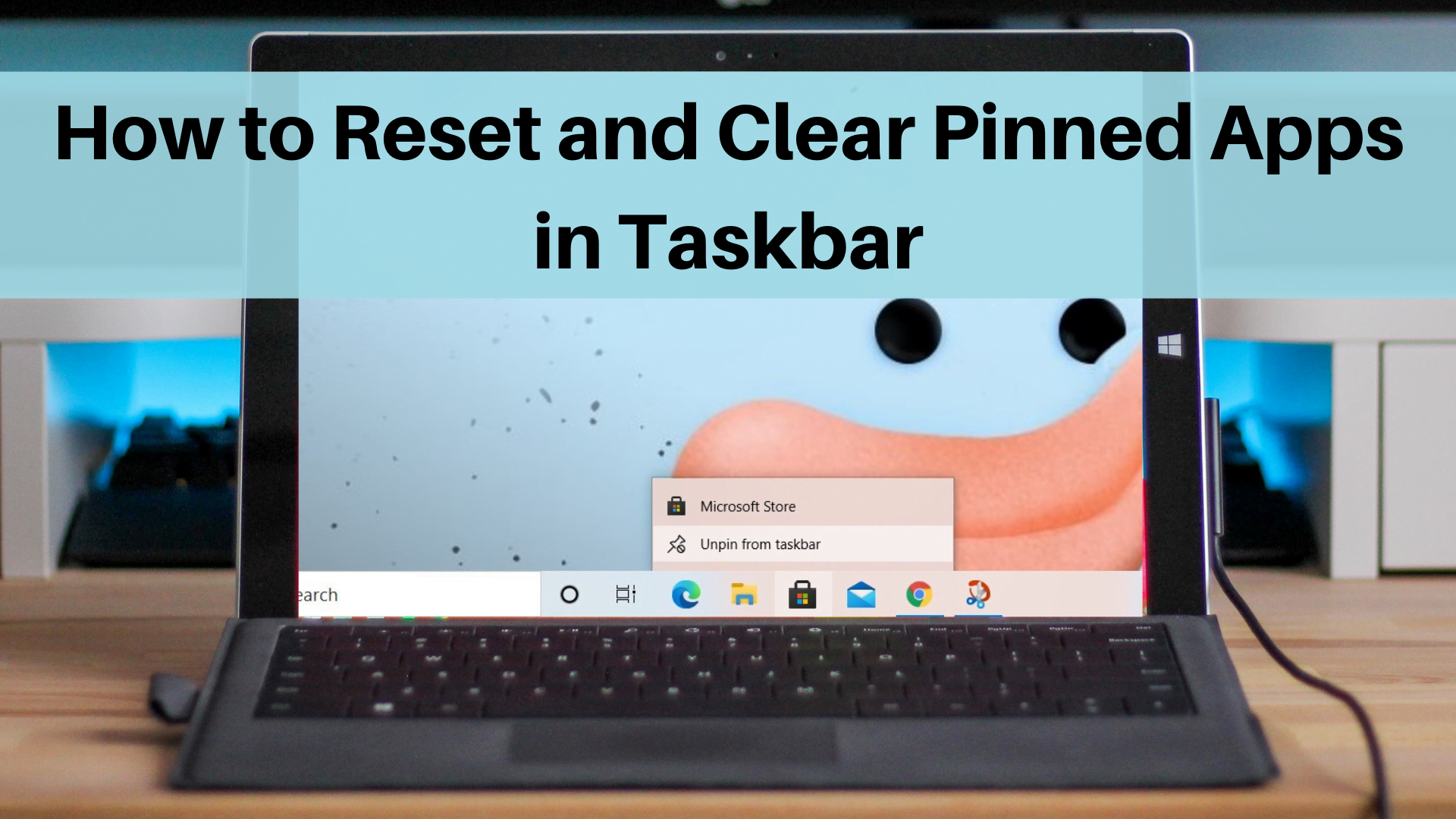 How to Reset and Clear All Pinned Apps on Taskbar in Windows 28