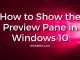 How to Show Preview Pane in Windows 10