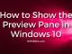 How to Show Preview Pane in Windows 10