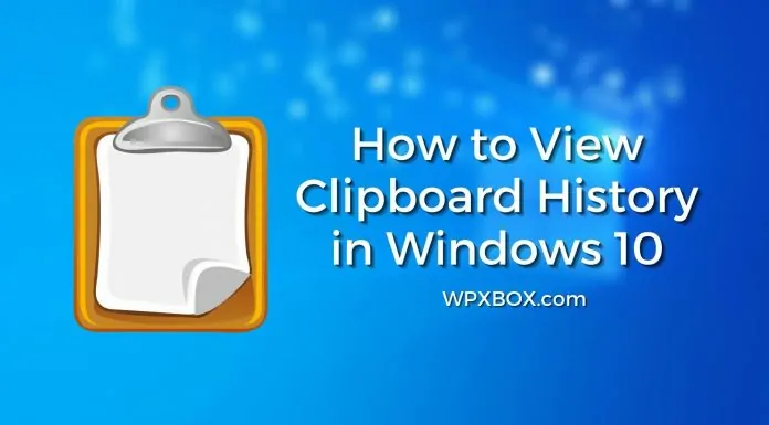 How to View Clipboard History in Windows 10