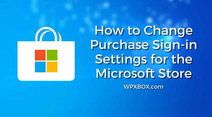 How to change purchase sign-in settings for the Microsoft Store
